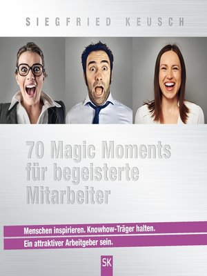 cover image of 70 Magic Moments für begeisterte Mitarbeiter